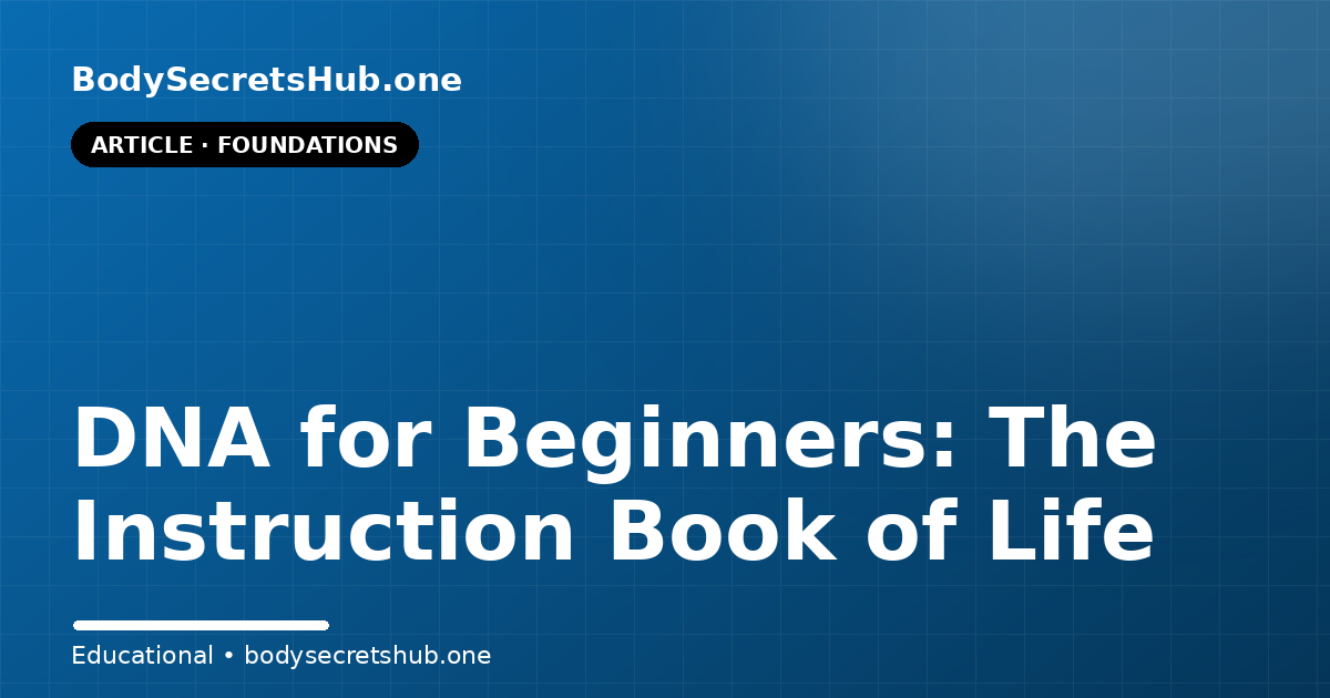 DNA for Beginners: The Instruction Book of Life