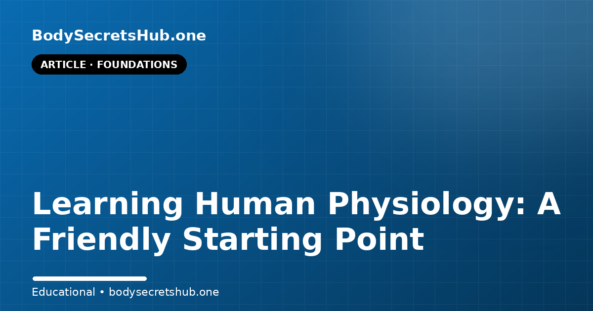 Learning Human Physiology: A Friendly Starting Point